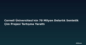 Cornell Üniversitesi'nin 70 Milyon Dolarlık Sentetik Çim Projesi Tartışma Yarattı
